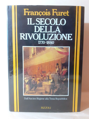 Secolo della rivoluzione - il,
